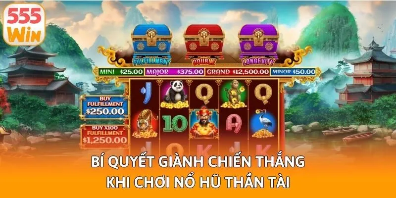 Bí quyết giành chiến thắng khi chơi nổ hũ thần tài