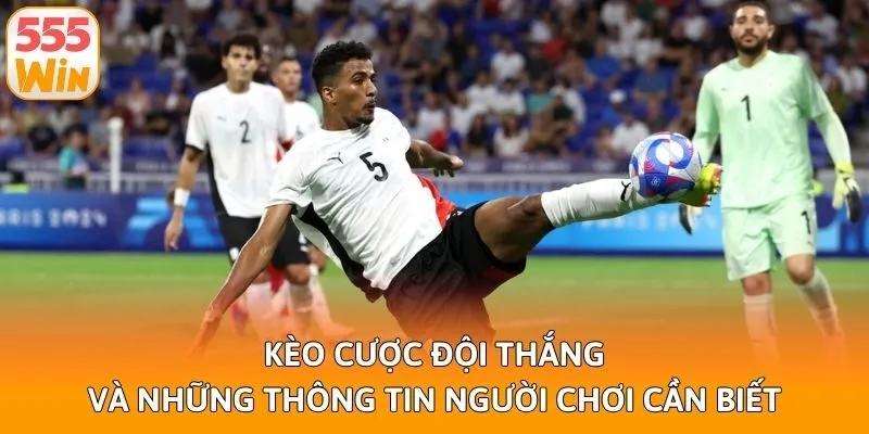 Kèo Cược Đội Thắng Và Những Thông Tin Người Chơi Cần Biết