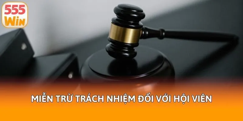 Miễn trừ trách nhiệm đối với hội viên