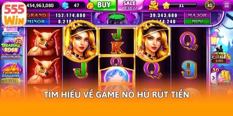Tìm hiểu về game nổ hũ rút tiền